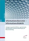 Informations�konomie - Informationsdidaktik