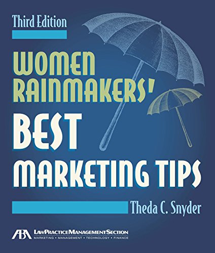 Women Rainmakers' Best Marketing Tips