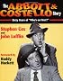 The Abbott and Costello Story: Sixty Years of "Who's on First?": Sixty Years of 
