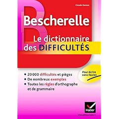 Bescherelle - Le dictionnaire des difficult�s
