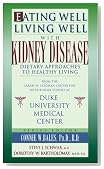 Eating Well-Living Well with Kidney Disease: Dietary Approaches to Healthy Living