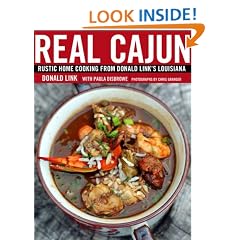 Real Cajun: Rustic Home Cooking from Donald Link's Louisiana