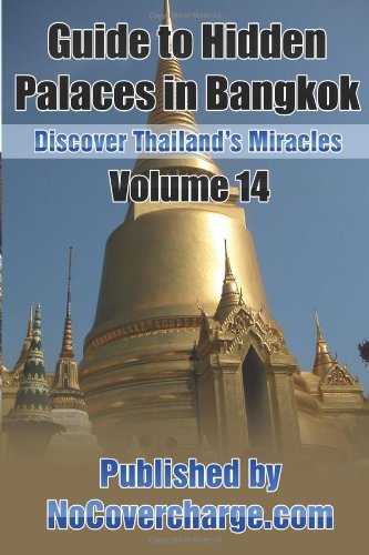 Guide to Hidden Palaces in Bangkok: Discover Thailand's Miracles Volume 14