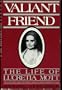 Valiant Friend: The Life of Lucretia Mott