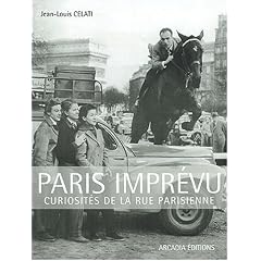 Paris impr�vu : Curiosit�s de la rue parisienne