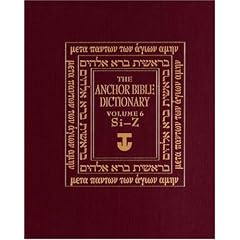 The Anchor Bible Dictionary, Volume 6