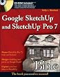 Google SketchUp and SketchUp Pro 7 Bible