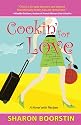 Cookin' for Love: A Novel with Recipes