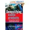 Demystifying Exotic Products: Interest Rates, Equities and Foreign Exchange (The Wiley Finance Series)