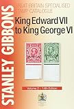 Stanley Gibbons Great Britain specialised stamp catalogue. Volume 2, King Edward VII to King George VI