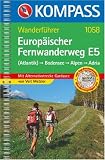  : Europ&auml;ischer Fernwanderweg E 5: Bodensee-Alpen-Adria. Wanderbuch: Konstanz - Bozen - Venedig. Mit Alternativstrecke Gardasee. Wanderwege der Europ&auml;ischen Wandervereinigung