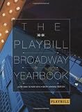 The Playbill Broadway Yearbook: June 2009 to May 2010: Sixth Annual Edition