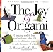The Joy of Origami by Margaret Van Sicklen