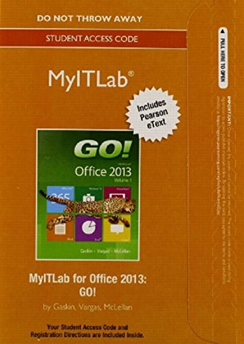 MyITLab with Pearson eText -- Access Card -- for GO! with Office 2013