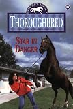 Star in Danger (Thoroughbred Series #37)