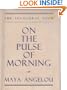 On the Pulse of Morning