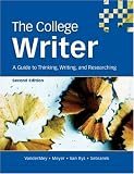 The College Writer: A Guide to Thinking, Writing, and Researching