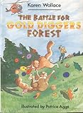 The battle for Gold Diggers Forest