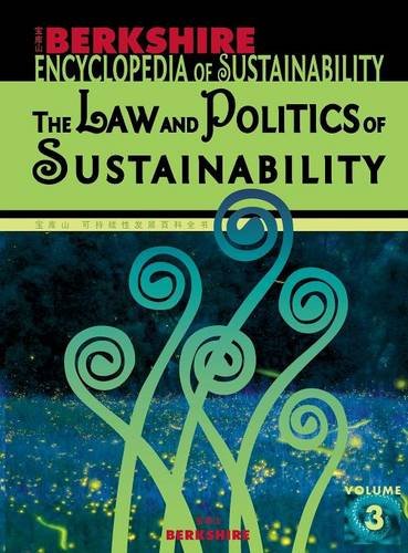 berkshire encyclopedia of sustainability vol 3 law and politics of sustainability