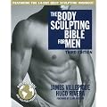 The Body Sculpting Bible for Men, Third Edition: The Way to Physical Perfection
