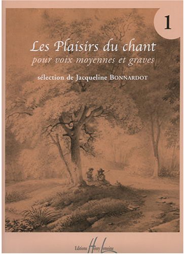 Les Plaisirs du chant Volume 1