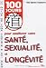 Books : 100 jours pour améliorer votre santé, sexualité et longévité