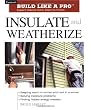 Insulate & Weatherize (Taunton's Build Like a Pro)