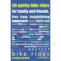 50 Quirky Bike Rides...in England and Wales (Bizarre Biking)