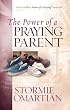 The Power of a Praying® Parent Deluxe Edition