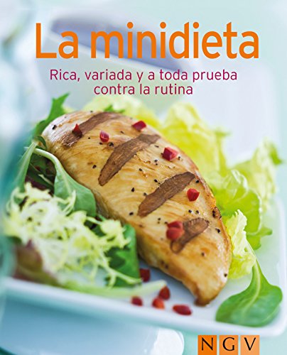 La minidieta: Nuestras 100 mejores recetas en un solo libro (Spanish Edition)