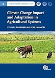 Climate change impact and adaptation in agricultural systems