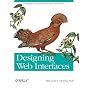 Designing Web Interfaces: Principles and Patterns &hellip von Bill Scott