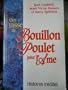 Bouillon De Poulet Pour L'�me (Histoires in�dites)