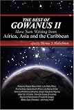 The Best of Gowanus II: More New Writing from Africa, Asia & the Caribbean
