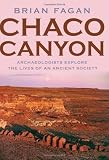 Chaco Canyon: Archaeologists Explore the Lives of an Ancient Society