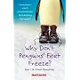 Why Don't Penguins' Feet Freeze?: And 114 Other Questions