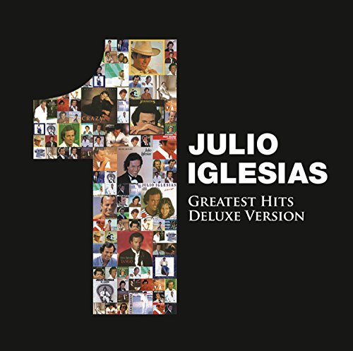 Julio Iglesias - 1 Greatest Hits (Deluxe Version) - Zortam Music