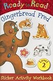 Ready to Read Gingerbread Fred Sticker Activity Workbook with Sticker and Flash Cards (Ready to Read: Level 2 (Make Believe Ideas))