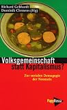 Produkt-Bild: Volksgemeinschaft statt Kapitalismus?: Zur sozialen Demagogie der Neonazis