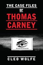 The Case Files of Thomas Carney-From Free Kindle Books Library Click to Download Free Kindle Book -> The Case Files of Thomas Carney
