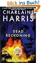 EXP Dead Reckoning: A Sookie Stackhouse Novel (Sookie Stackhouse/True Blood)