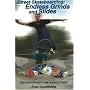 Street Skateboarding: Endless Grinds and Slides: An Instructional Look at Curb Tricks