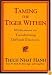 Taming the Tiger Within: Meditations on Transforming Difficult Emotions