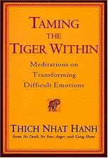 Taming the Tiger Within: Meditations on Transforming Difficult Emotions