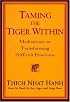 Taming the Tiger Within: Meditations on Transforming Difficult Emotions