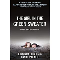 The Girl in the Green Sweater: A Life in Holocaust's Shadow