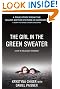 The Girl in the Green Sweater: A Life in Holocaust's Shadow