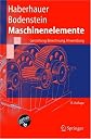 Maschinenelemente: Gestaltung, Berechnung, Anwendung (Springer-Lehrbuch) (German Edition)