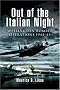 Out of the Italian Night: Wellington Bomber Operations 1944-45