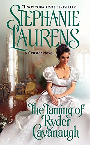 The Taming of Ryder Cavanaugh (Cynster Sisters Duo)